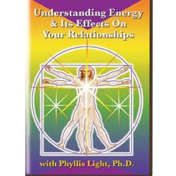 Understanding Energy and Its Effects on Your Relationships